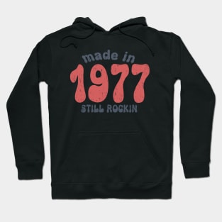 Made in 1977 still rocking vintage numbers Hoodie